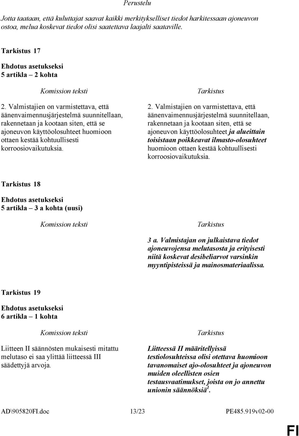 korroosiovaikutuksia. 2.