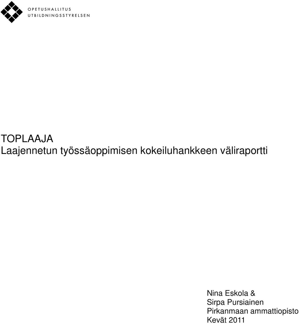 väliraportti Nina Eskola & Sirpa