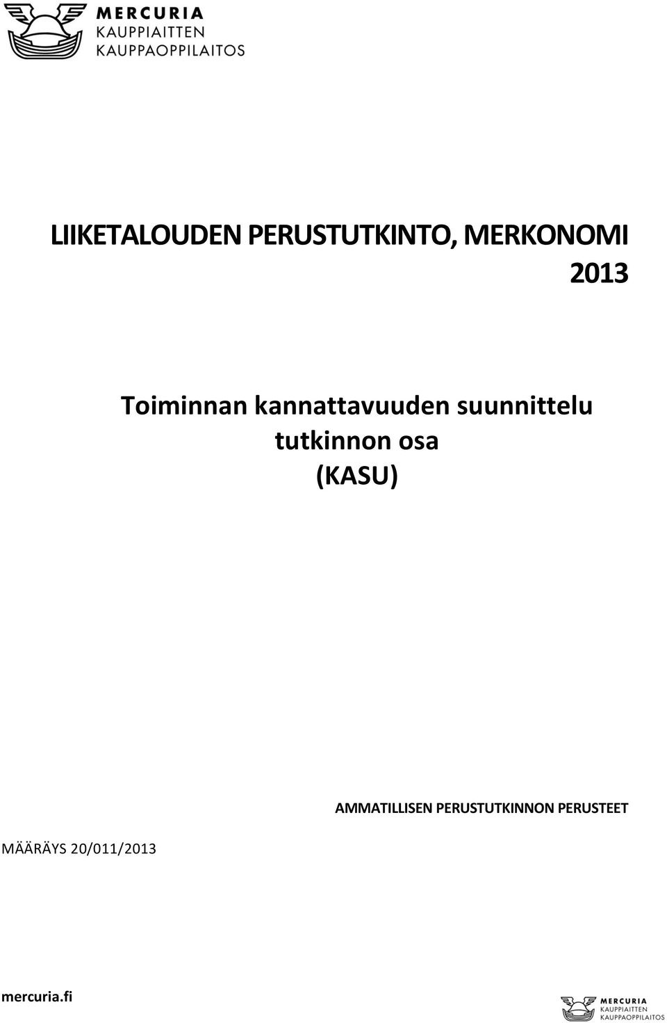 tutkinnon osa (KASU) MÄÄRÄYS 20/011/2013