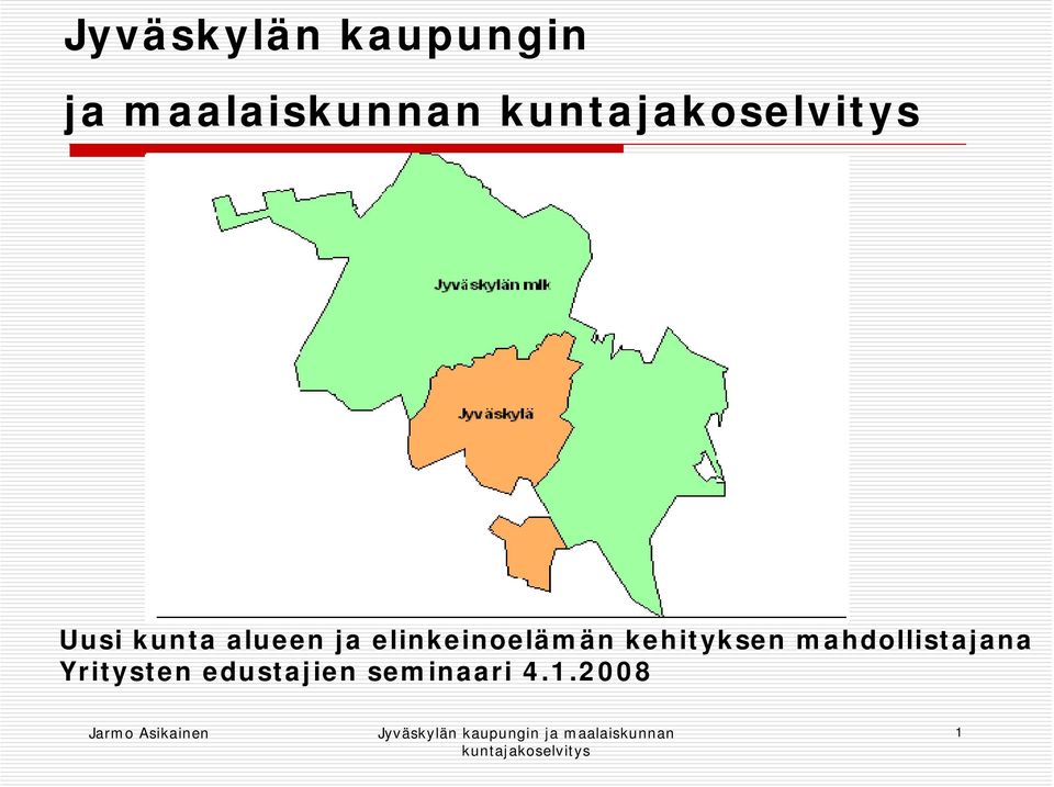 kehityksen mahdollistajana Yritysten edustajien