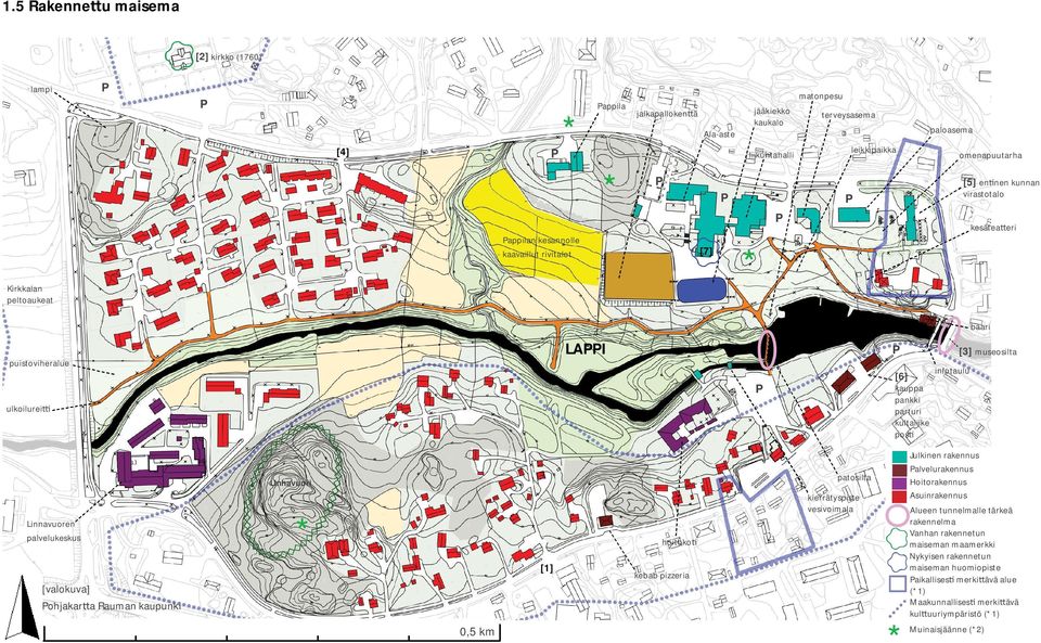 ohjakar a Rauman kaupunki 8 Julkinen rakennus alvelurakennus Hoitorakennus Asuinrakennus patosilta * 0,5 km infotaulu kauppa pankki parturi kultaliike pos ulkoilurei Linnavuori [3] museosilta kebab