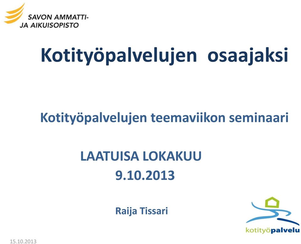 seminaari LAATUISA LOKAKUU