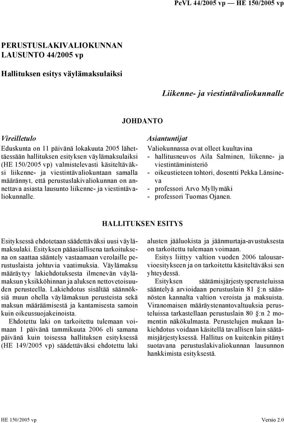 liikenne- ja viestintävaliokunnalle.