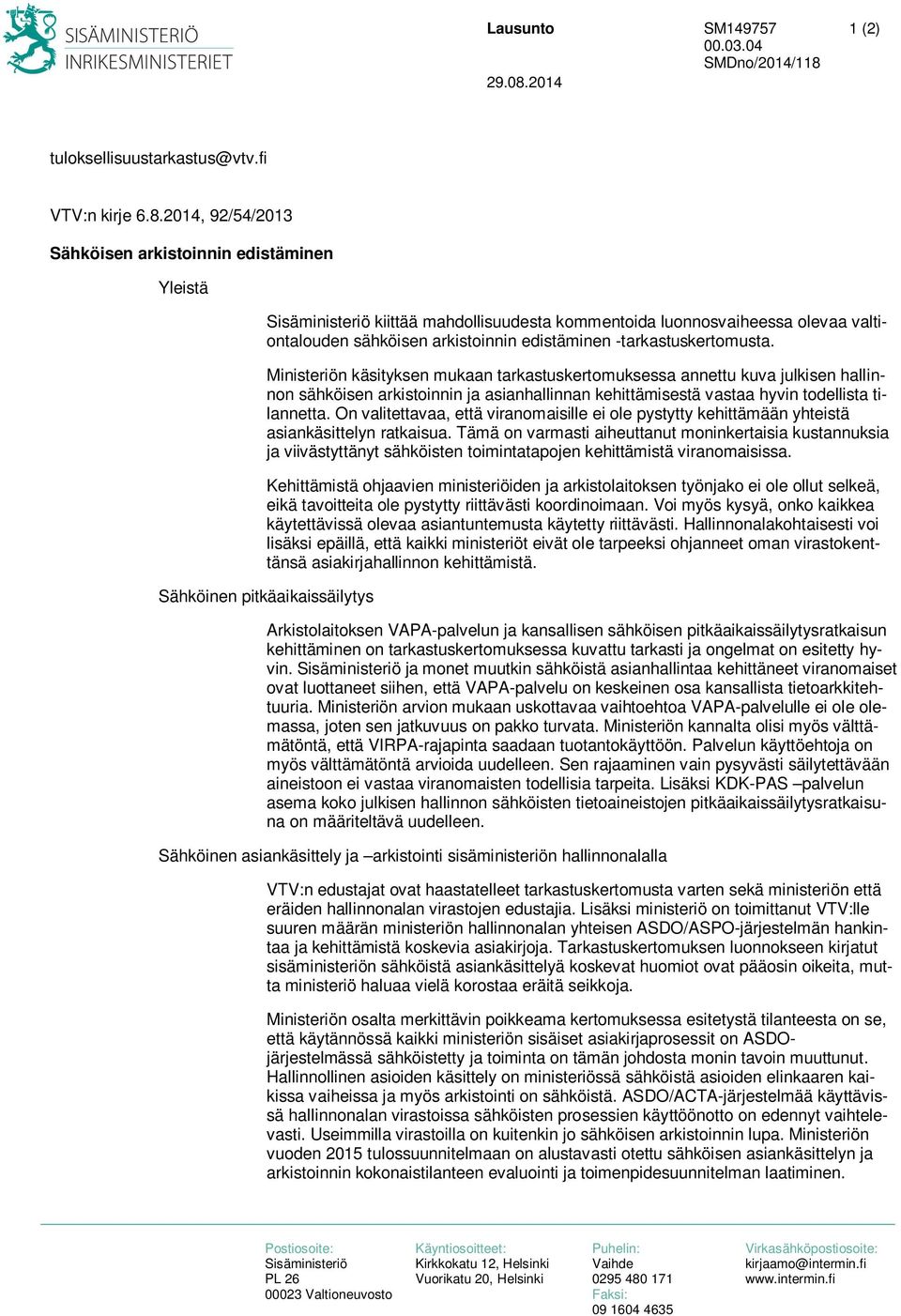2014 tuloksellisuustarkastus@vtv.fi VTV:n kirje 6.8.