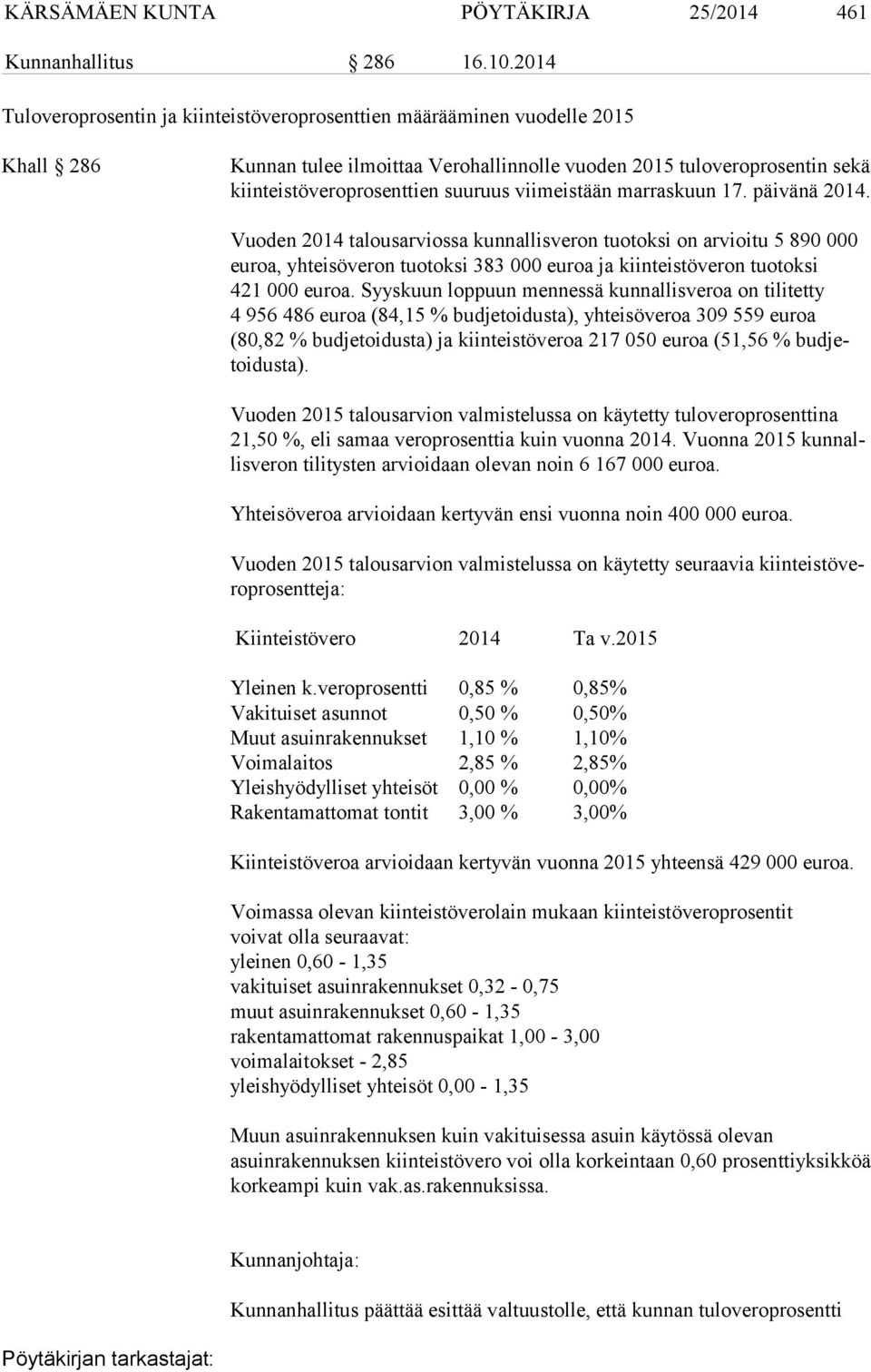 suuruus viimeistään marraskuun 17. päivänä 2014.