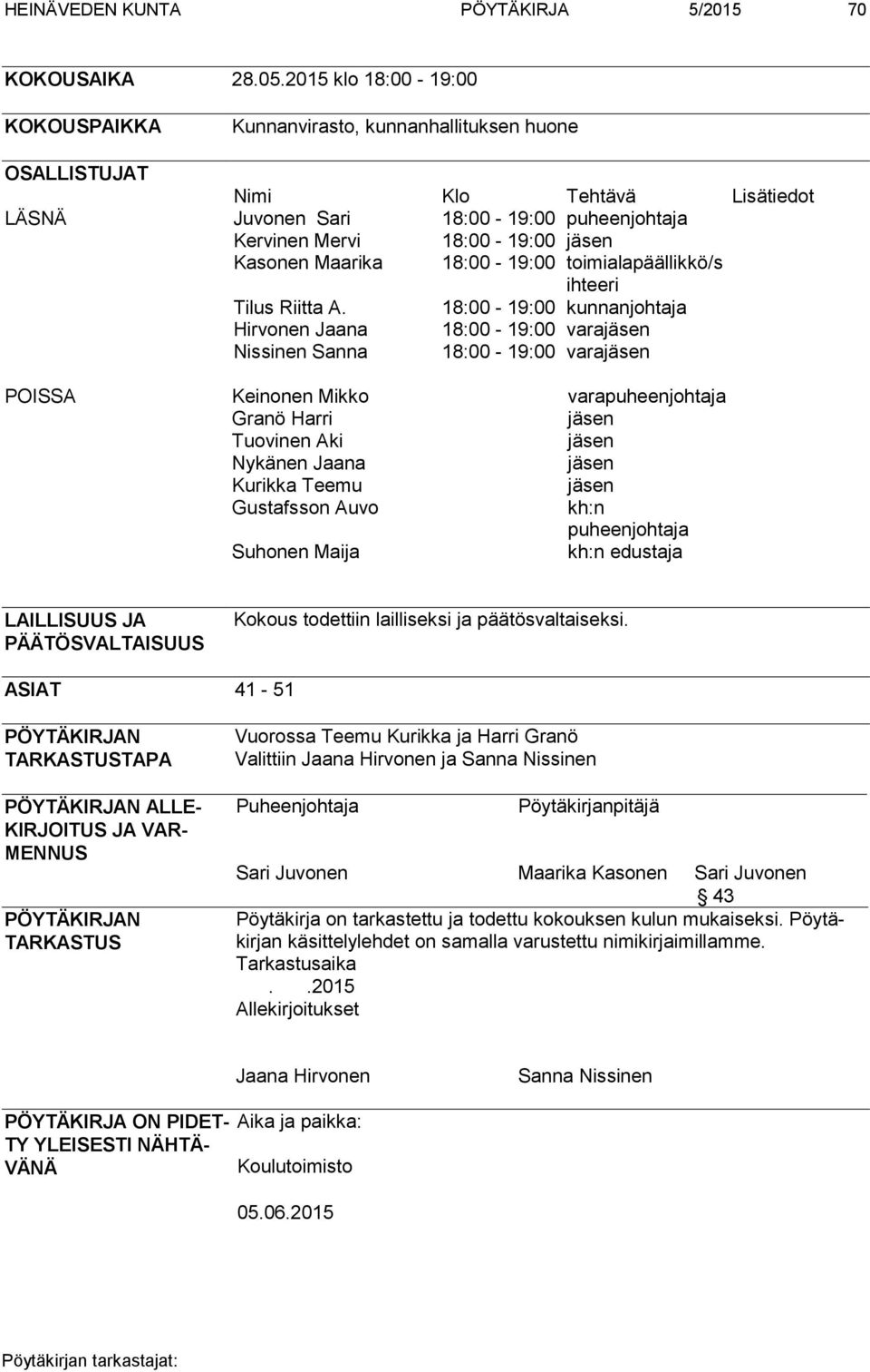 Maarika 18:00-19:00 toimialapäällikkö/s ihteeri Tilus Riitta A.