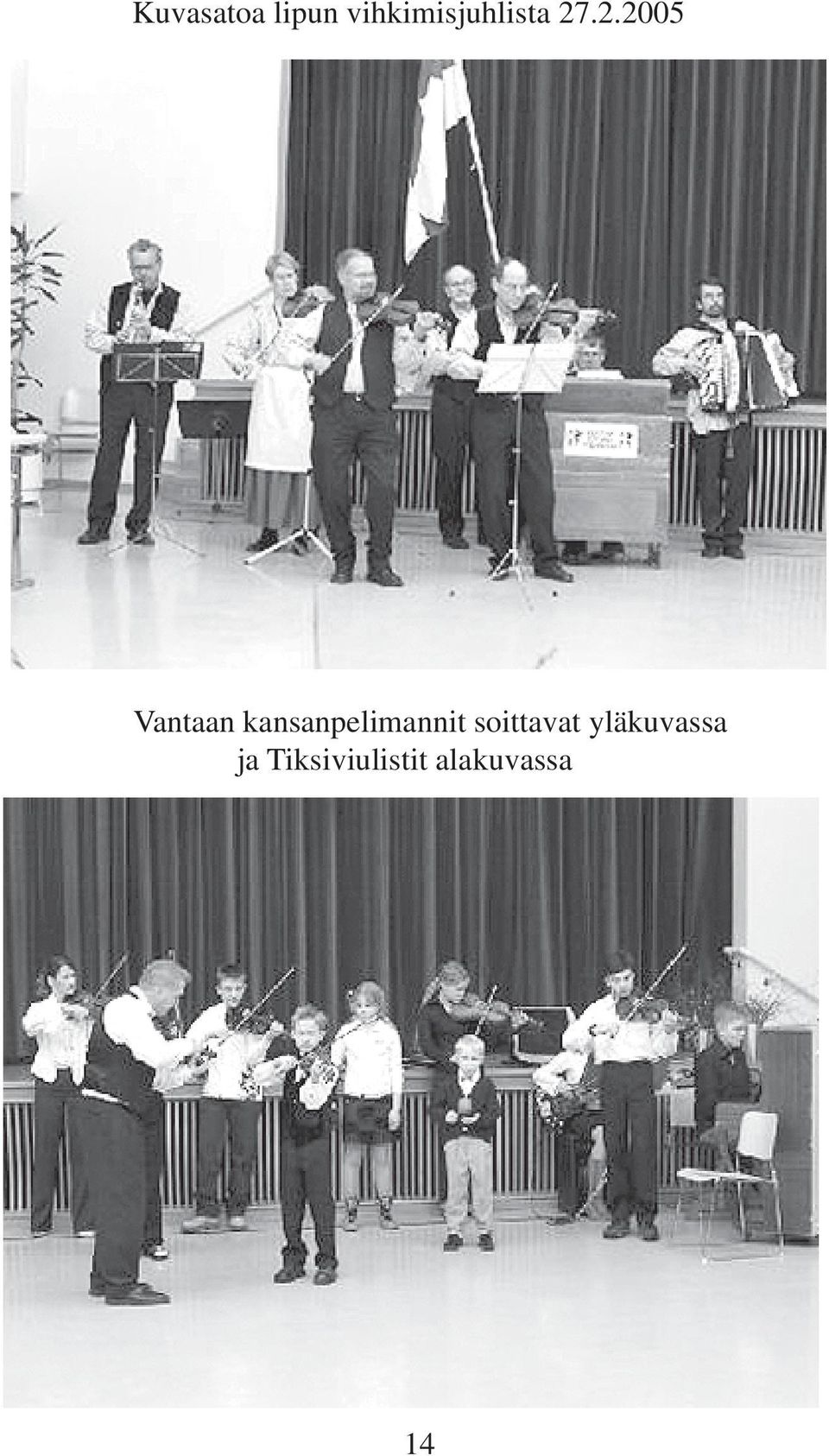 .2.2005 Vantaan
