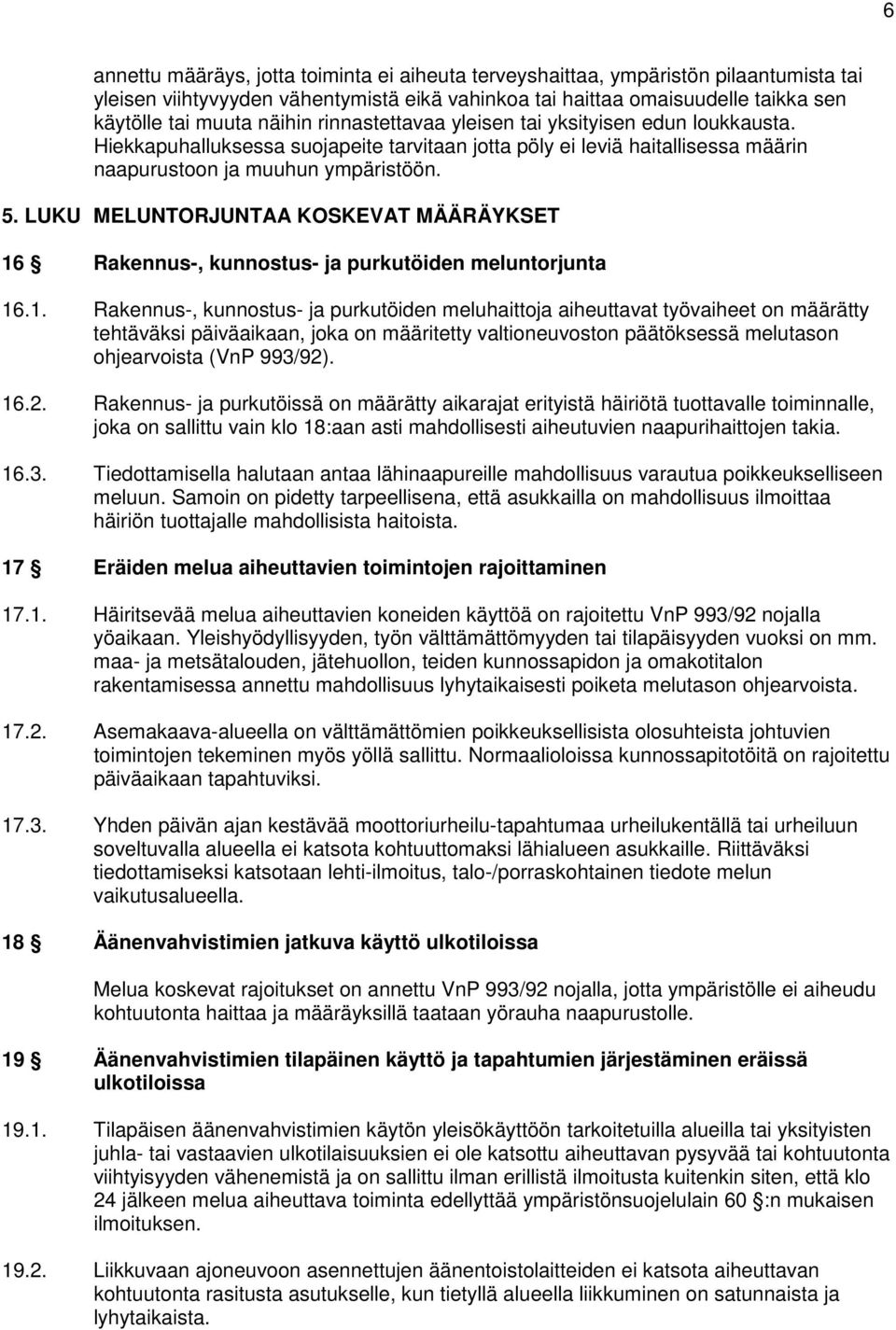 LUKU MELUNTORJUNTAA KOSKEVAT MÄÄRÄYKSET 16