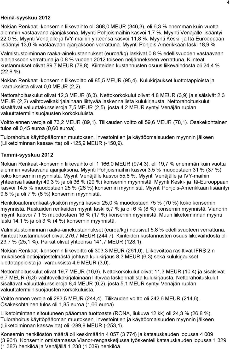 Myynti Pohjois-Amerikkaan laski 18,9 %.