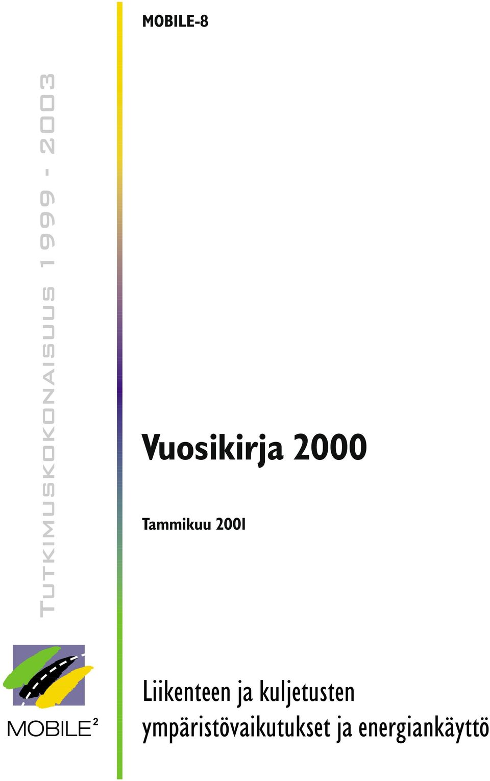 ja kuljetusten