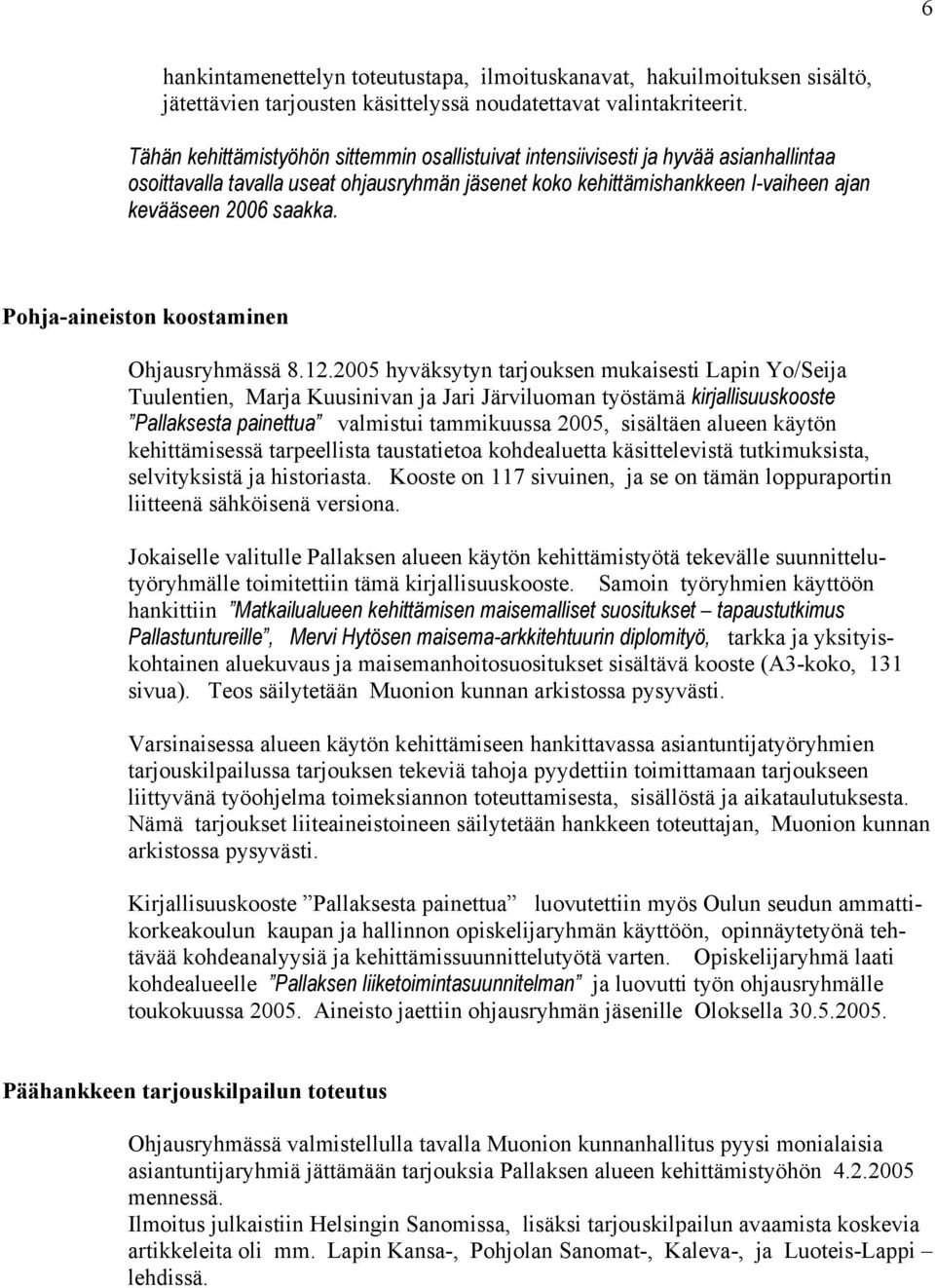 Pohja-aineiston koostaminen Ohjausryhmässä 8.12.