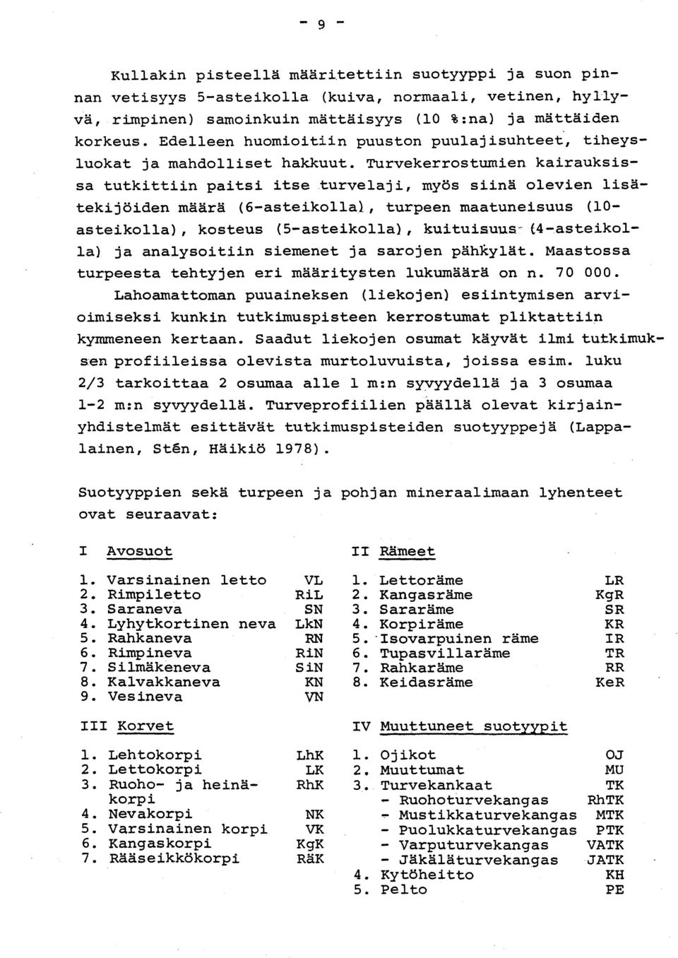 turvelaji, myös siinä olevien lisä - tekijöiden määrä (6-asteikolla).