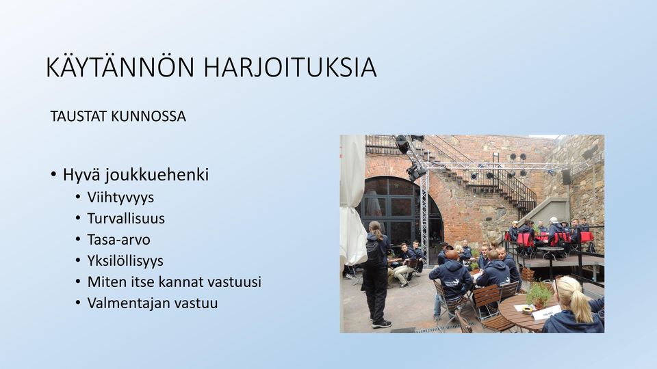 Turvallisuus Tasa-arvo Yksilöllisyys