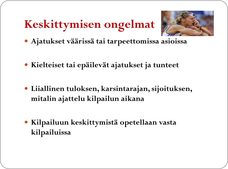 Liiallinen tuloksen, karsintarajan, sijoituksen, mitalin