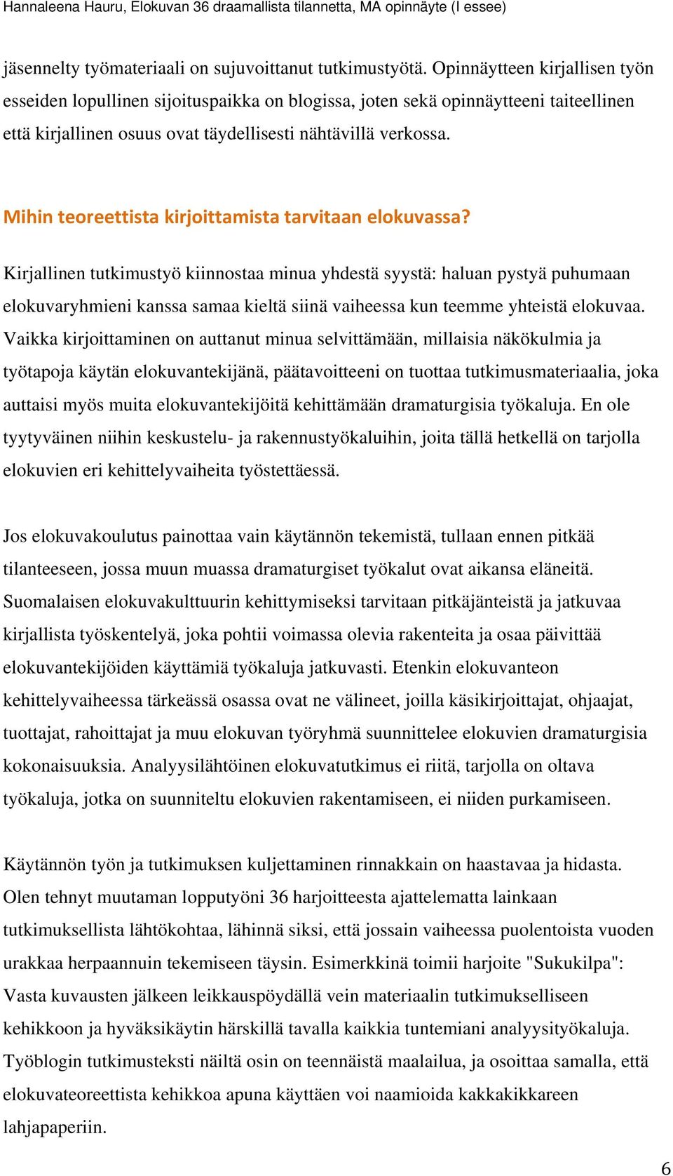 Mihin teoreettista kirjoittamista tarvitaan elokuvassa?
