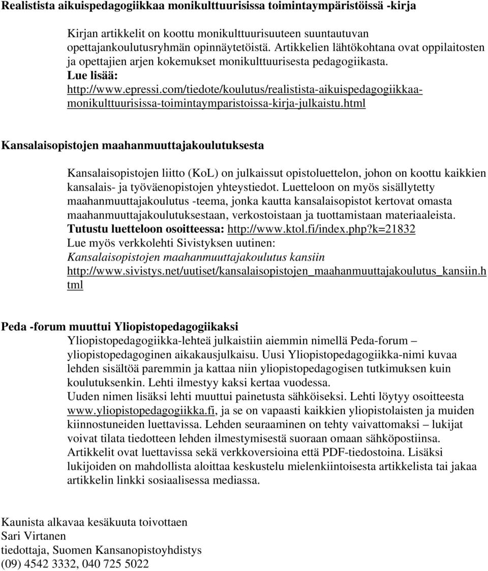 com/tiedote/koulutus/realistista-aikuispedagogiikkaamonikulttuurisissa-toimintaymparistoissa-kirja-julkaistu.