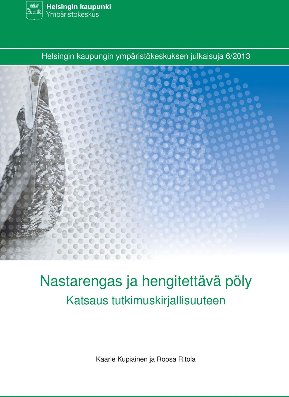 hengitettävä pöly Katsaus