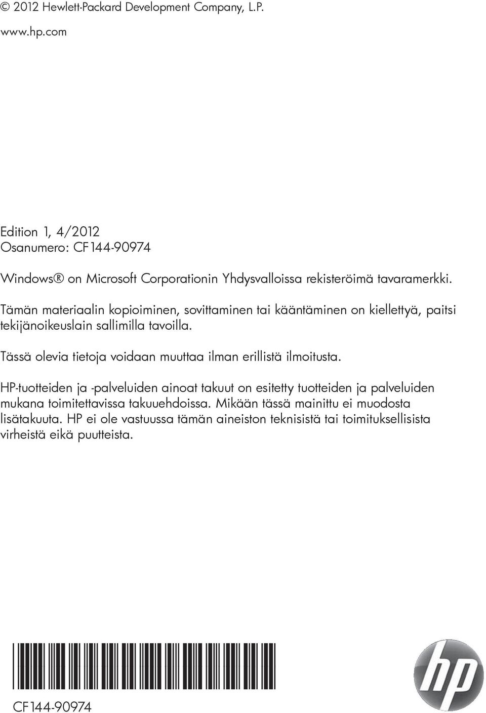 Tämän materiaalin kopioiminen, sovittaminen tai kääntäminen on kiellettyä, paitsi tekijänoikeuslain sallimilla tavoilla.