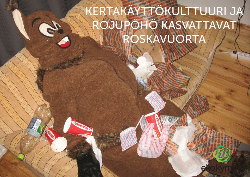 ROSKAVUORTA TURHAA