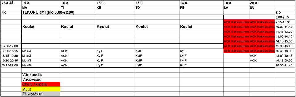 45 ACK Kirkkonummicup ACK Kirkkonummicup 11.45-13.00 ACK Kirkkonummicup ACK Kirkkonummicup 13.00-14.