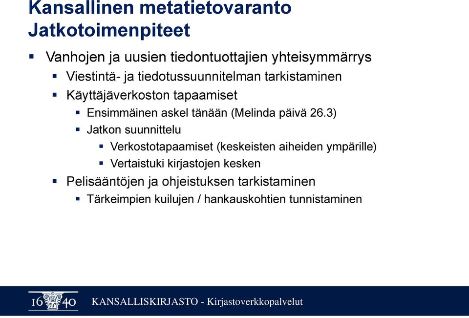 (Melinda päivä 26.