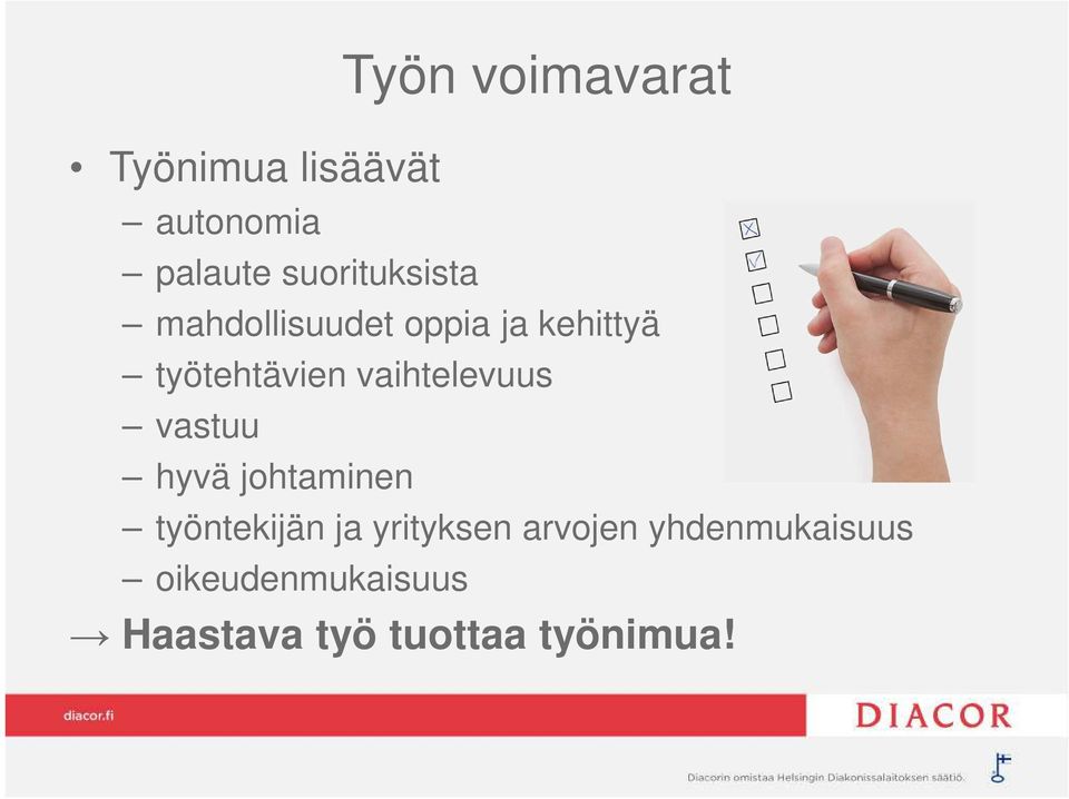 vaihtelevuus vastuu hyvä johtaminen työntekijän ja yrityksen