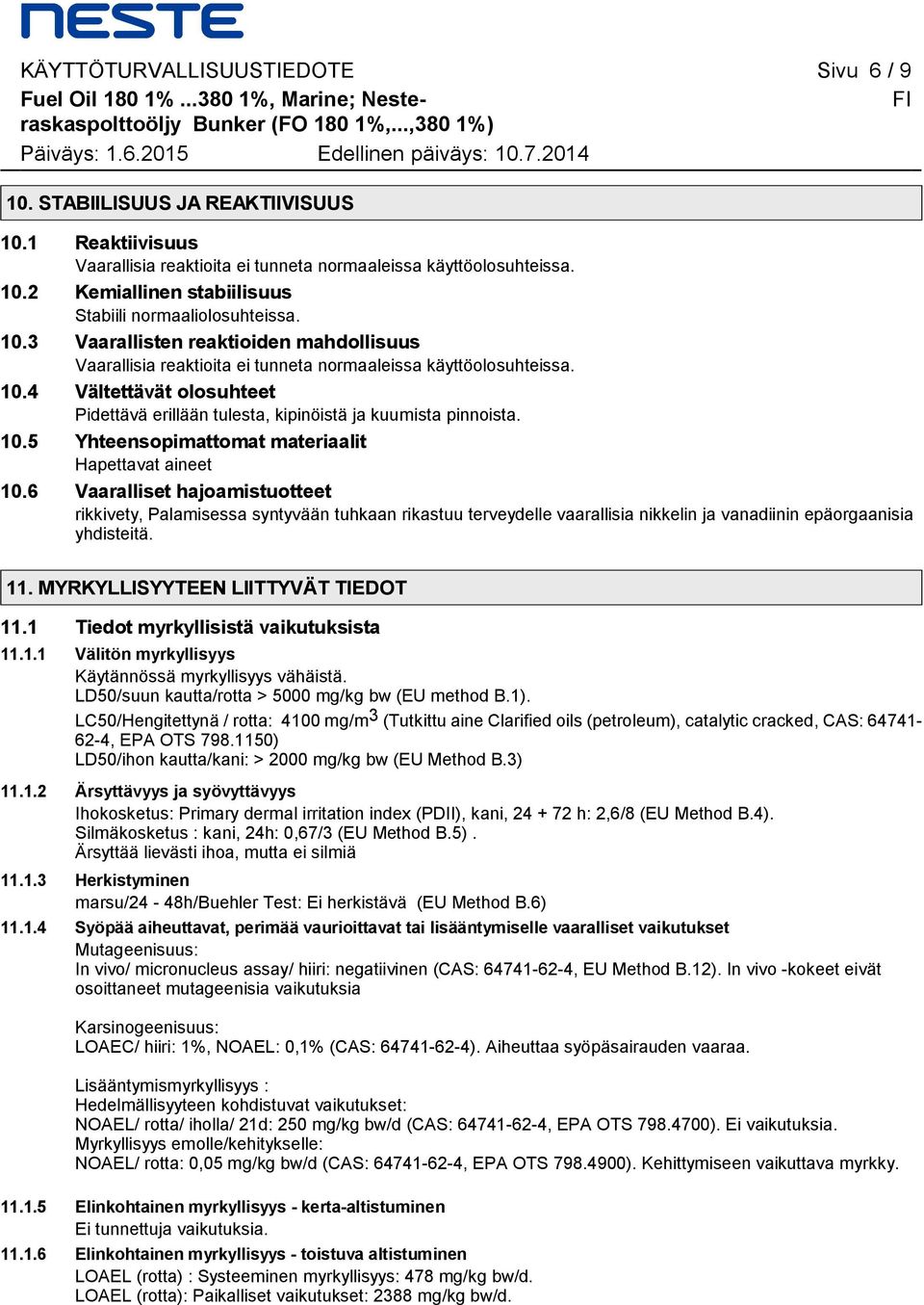 10.5 Yhteensopimattomat materiaalit Hapettavat aineet 10.