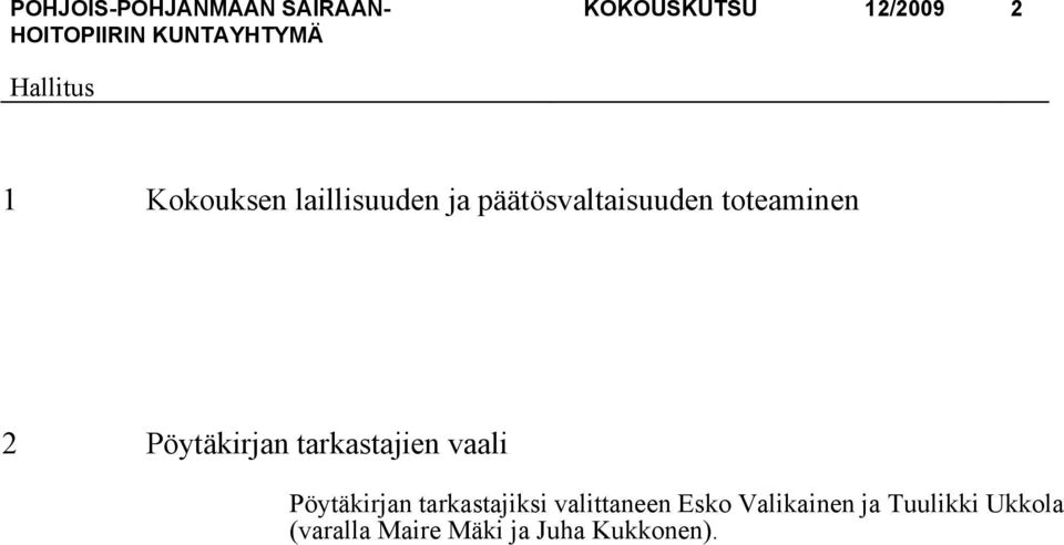 tarkastajien vaali Pöytäkirjan tarkastajiksi