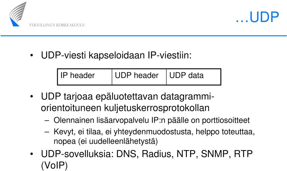 lisäarvopalvelu IP:n päälle on porttiosoitteet Kevyt, ei tilaa, ei