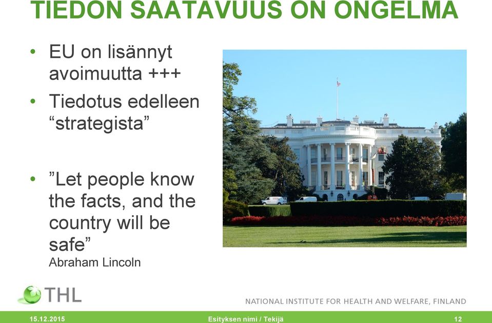 people know the facts, and the country will be