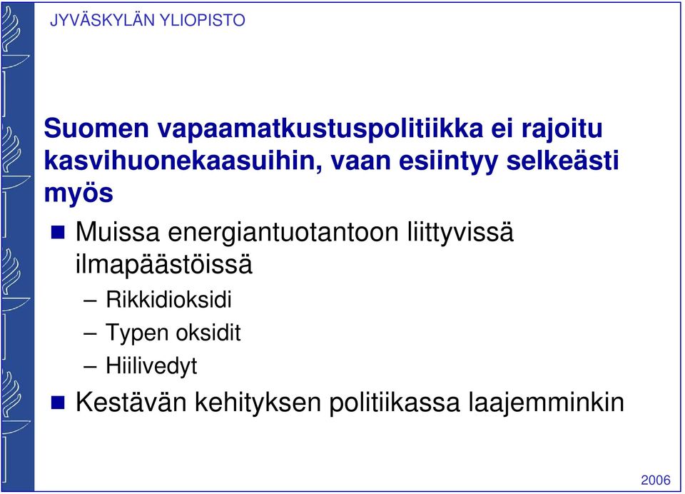 energiantuotantoon liittyvissä ilmapäästöissä