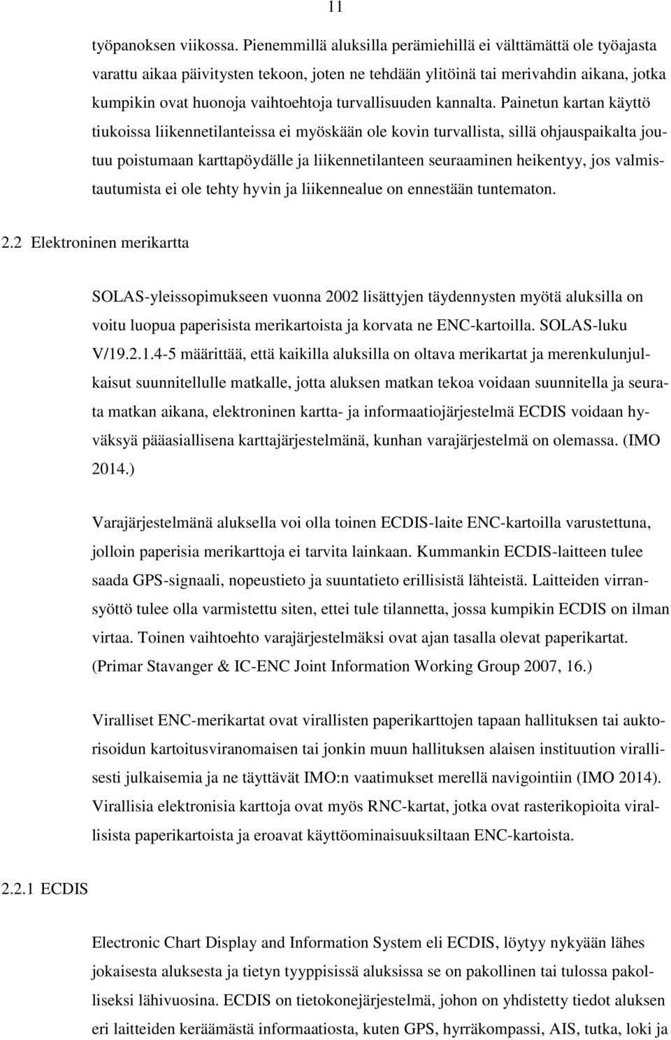 turvallisuuden kannalta.