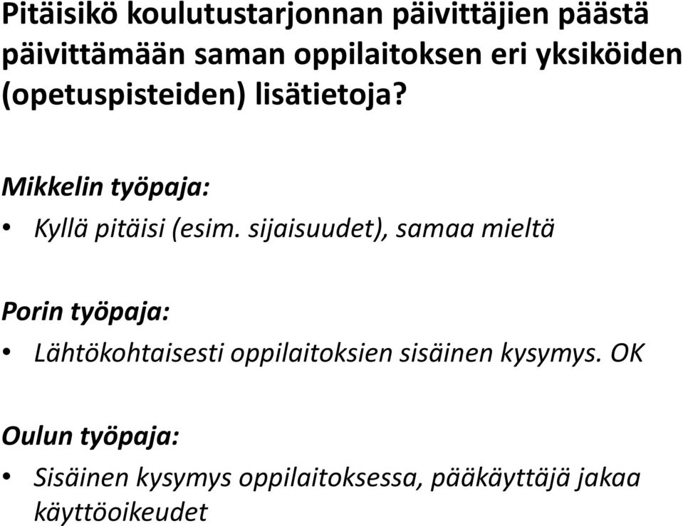 Kyllä pitäisi (esim.