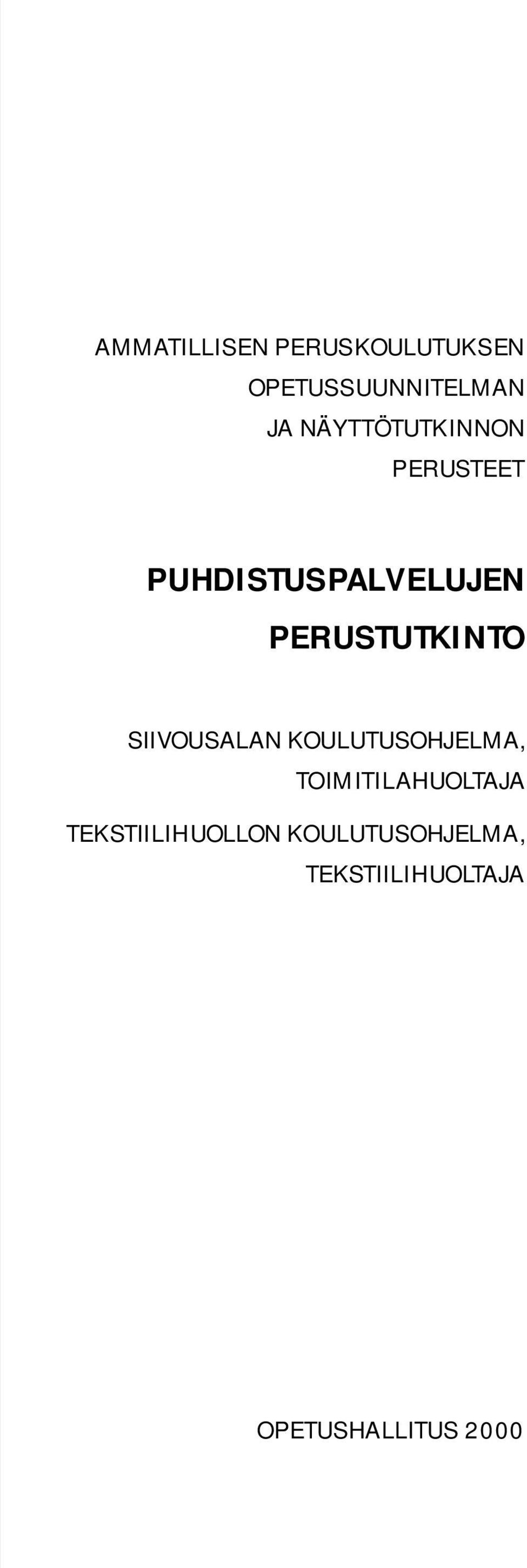 PERUSTUTKINTO SIIVOUSALAN KOULUTUSOHJELMA,