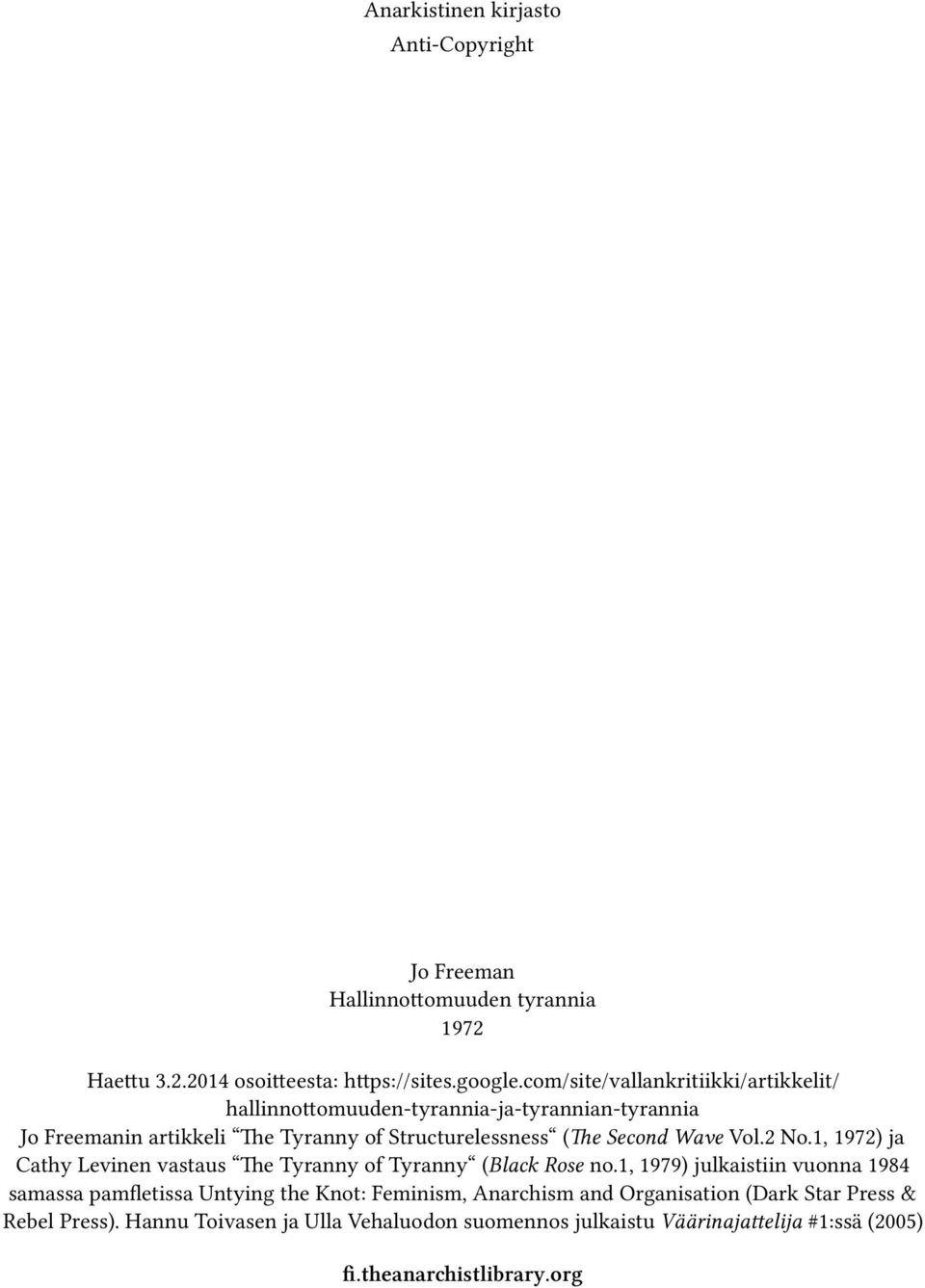 Wave Vol.2 No.1, 1972) ja Cathy Levinen vastaus The Tyranny of Tyranny (Black Rose no.