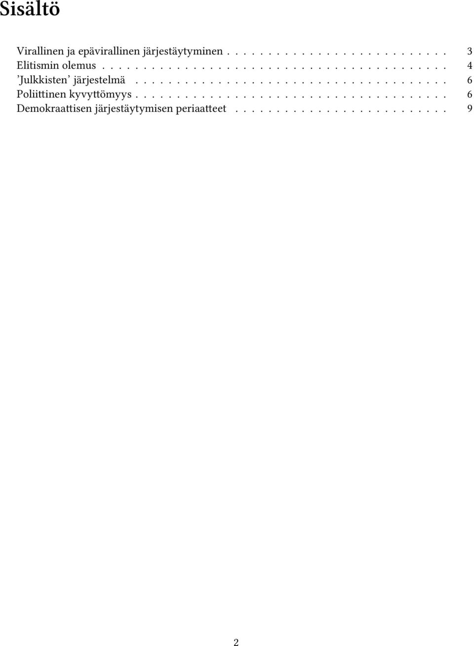 ..................................... 6 Poliittinen kyvyttömyys.