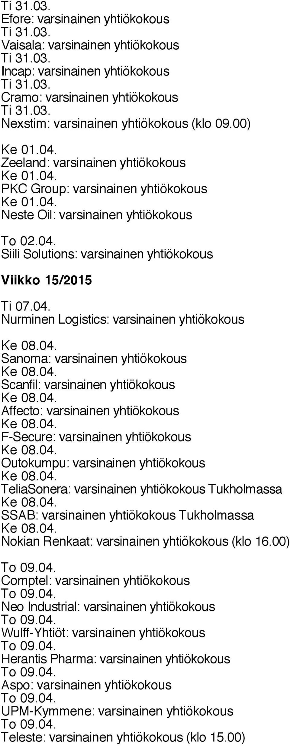 PKC Group: varsinainen yhtiökokous Ke 01.04.