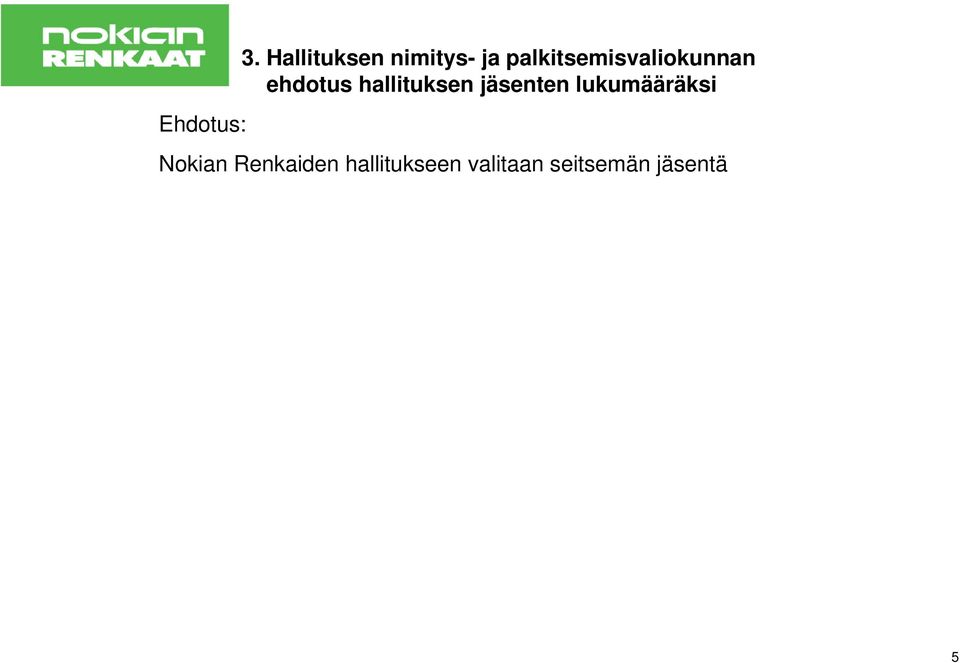 palkitsemisvaliokunnan ehdotus