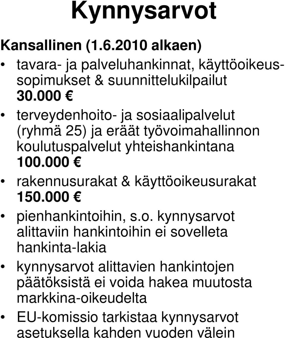 000 rakennusurakat & käyttöoi