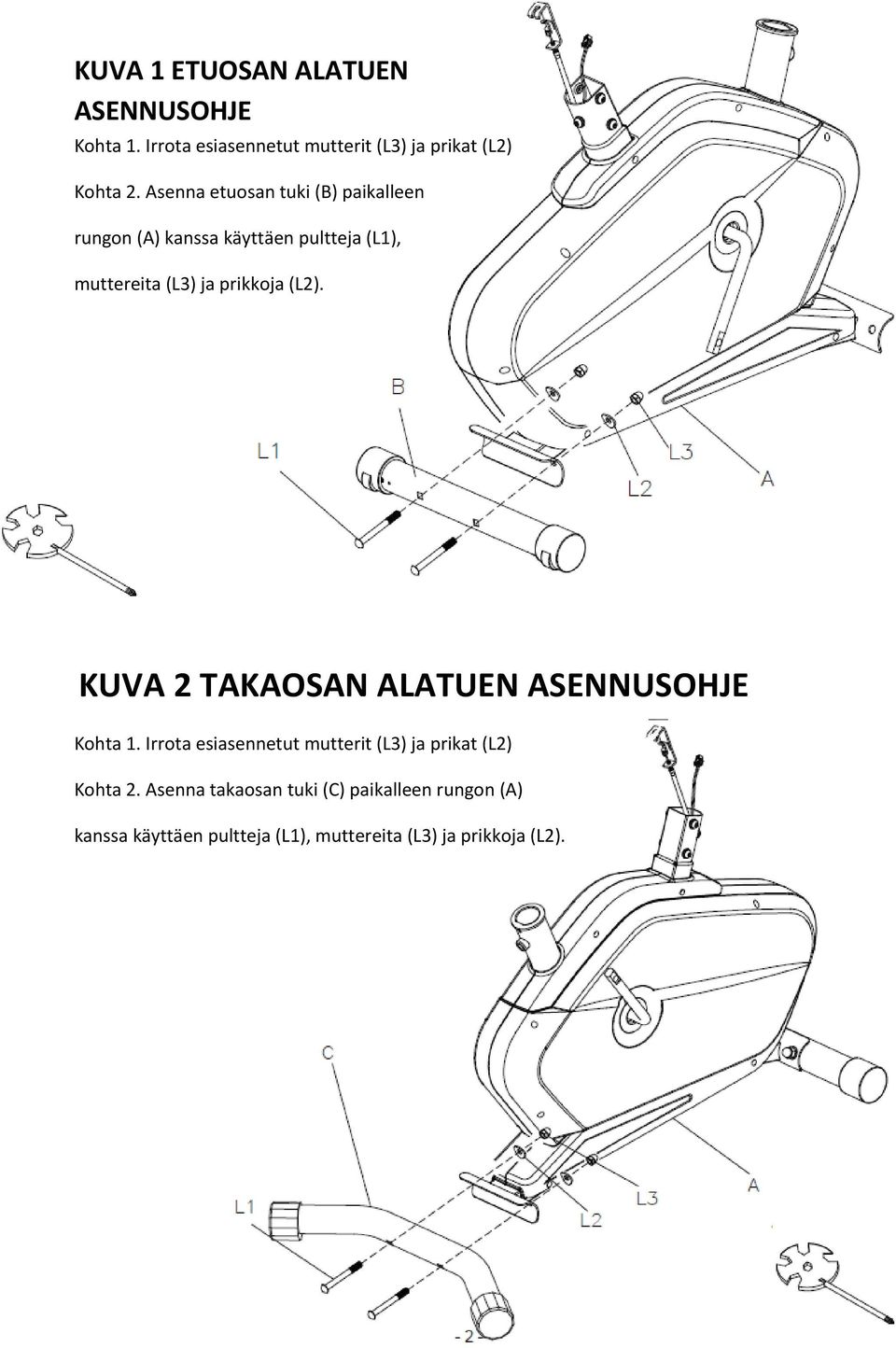 (L2). KUVA 2 TAKAOSAN ALATUEN ASENNUSOHJE Kohta 1.