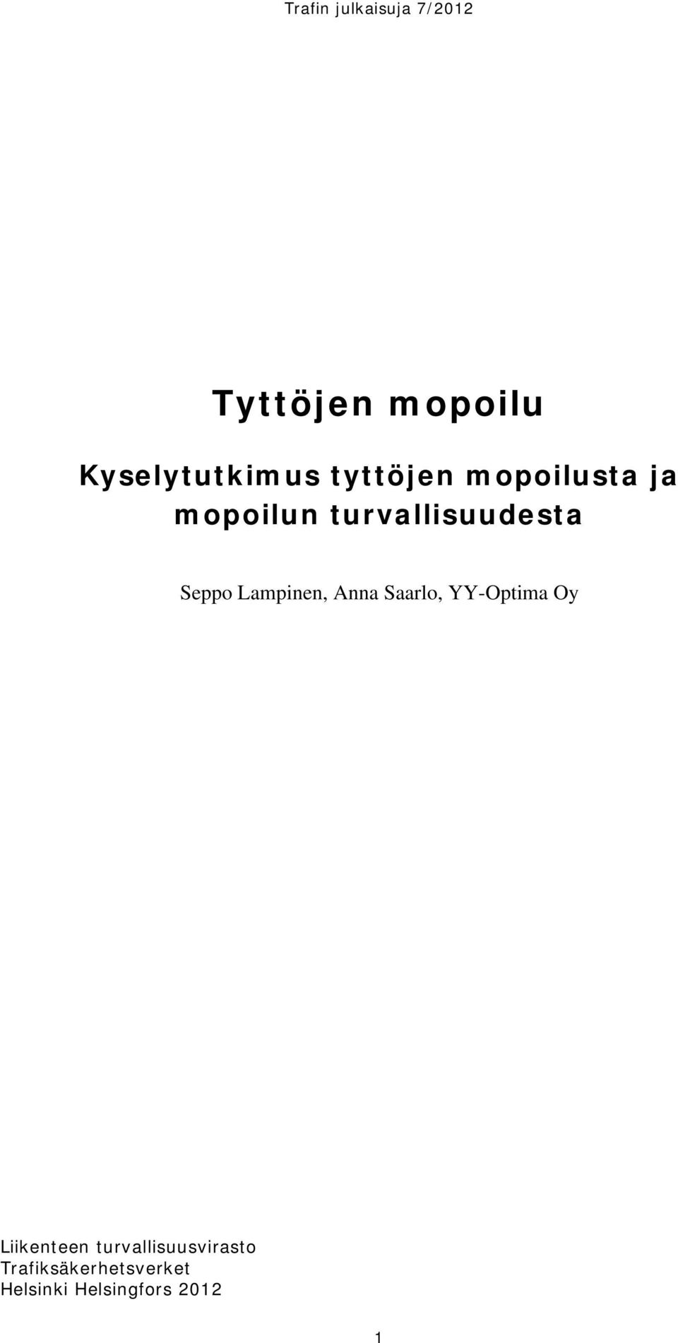 Lampinen, Anna Saarlo, YY-Optima Oy Liikenteen
