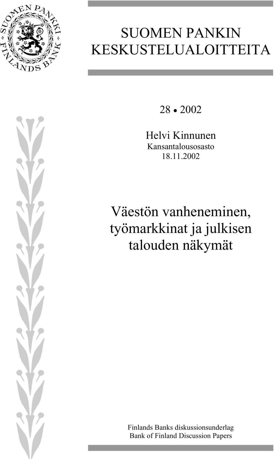 2002 Väestön vanheneminen, työmarkkinat ja julkisen