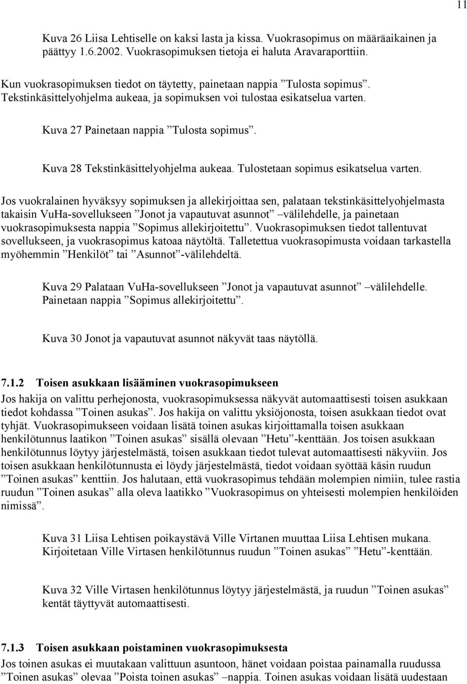 Kuva 28 Tekstinkäsittelyohjelma aukeaa. Tulostetaan sopimus esikatselua varten.