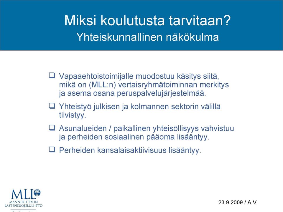 vertaisryhmätoiminnan merkitys ja asema osana peruspalvelujärjestelmää.