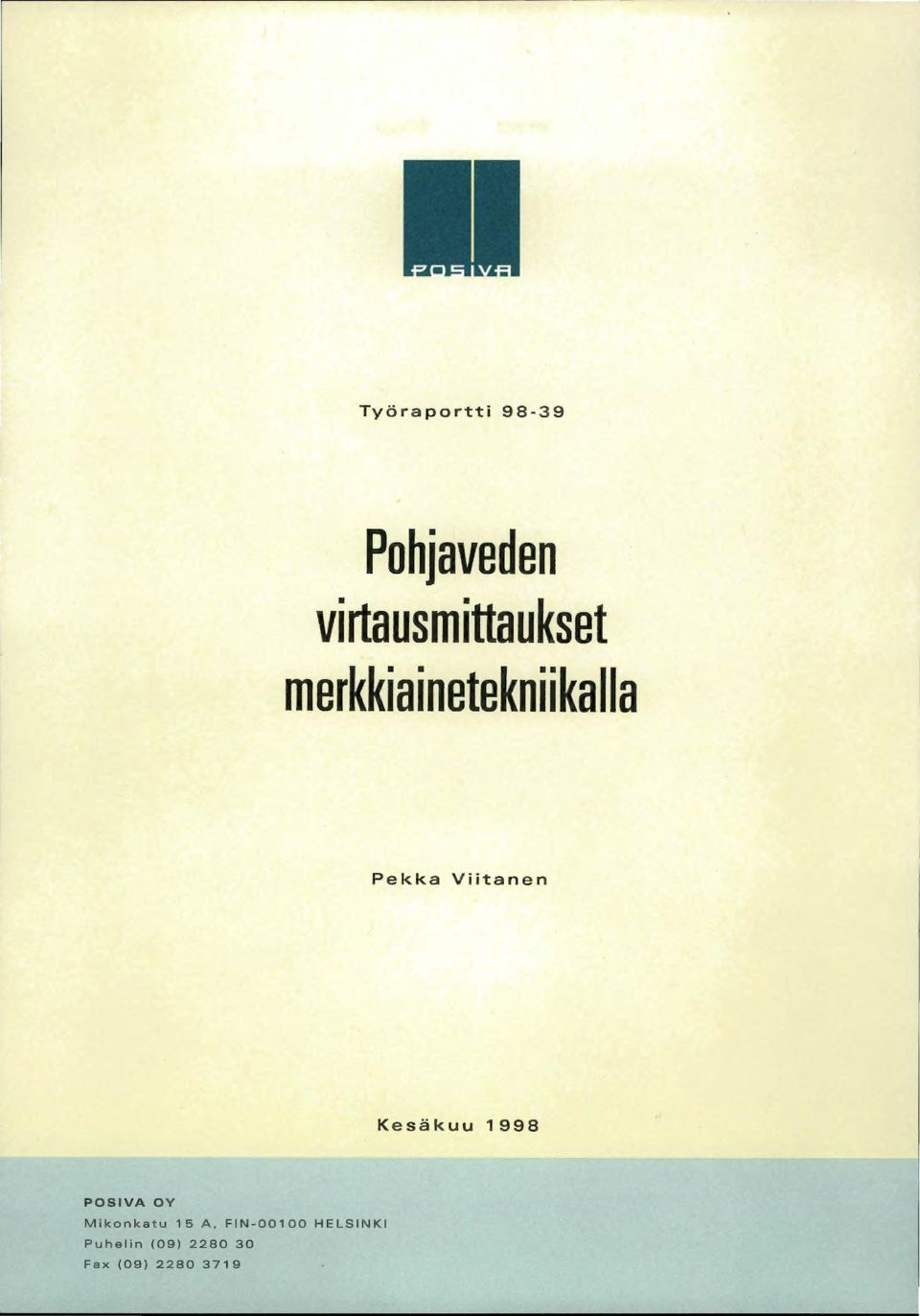 II a Pekka Viitanen Kesäkuu 1998 POSIVA OY Mikonkatu