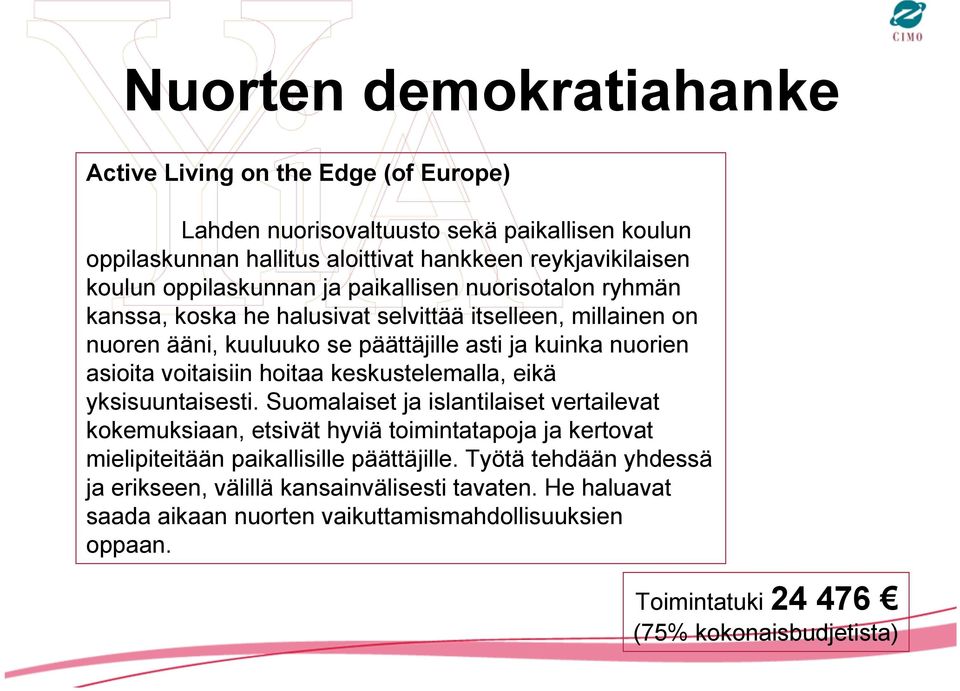 voitaisiin hoitaa keskustelemalla, eikä yksisuuntaisesti.