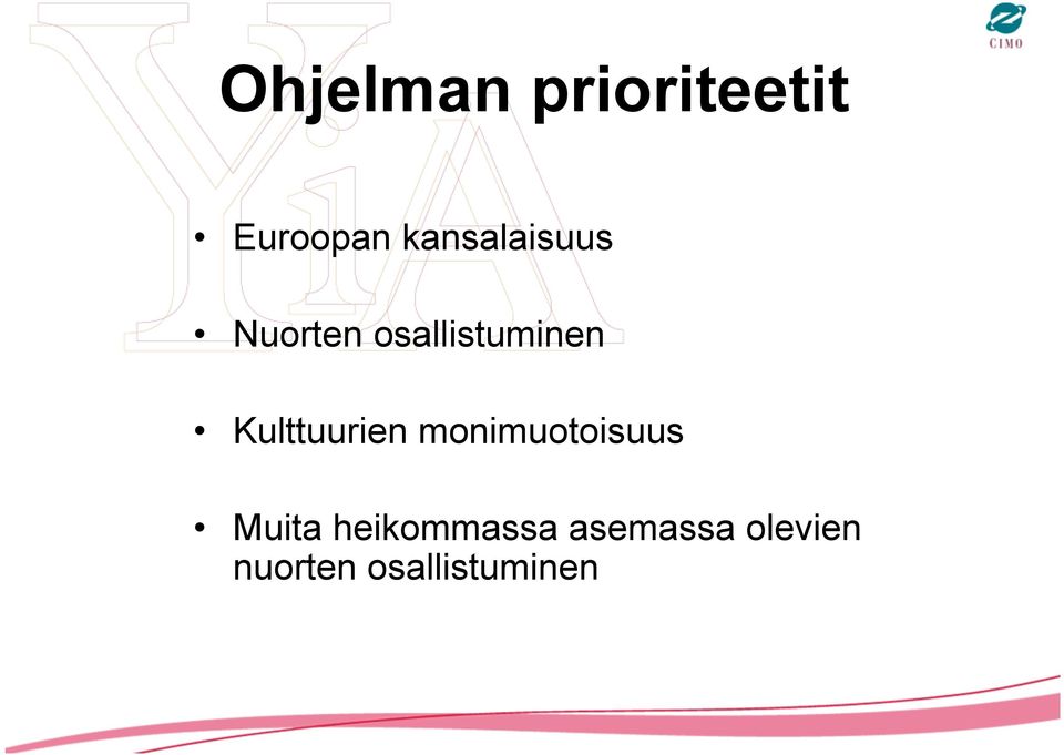 Kulttuurien monimuotoisuus Muita