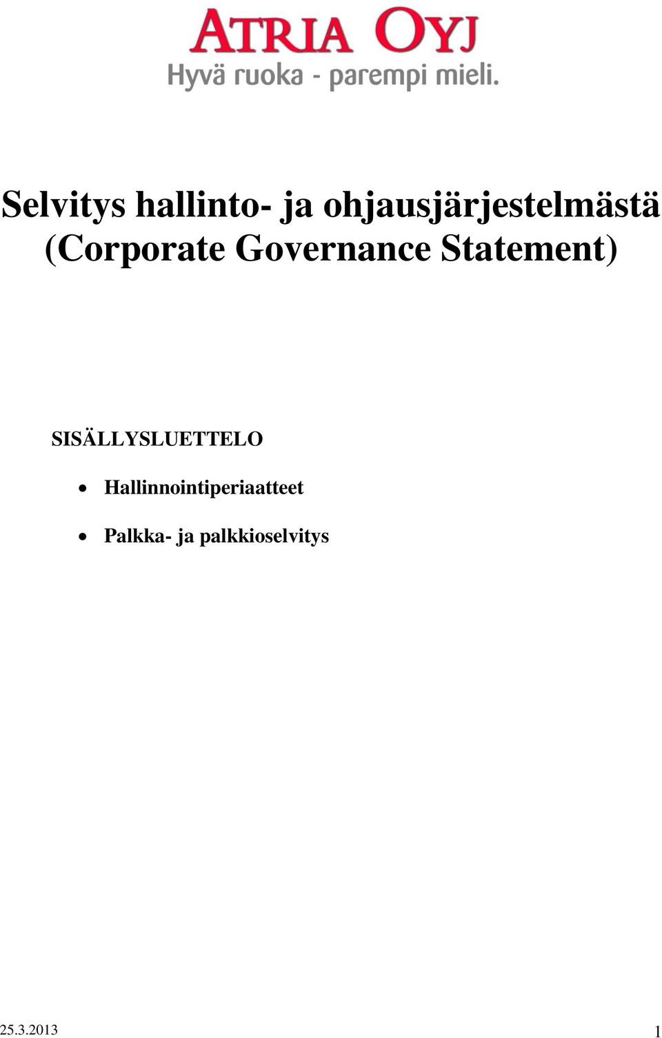 Governance Statement) SISÄLLYSLUETTELO