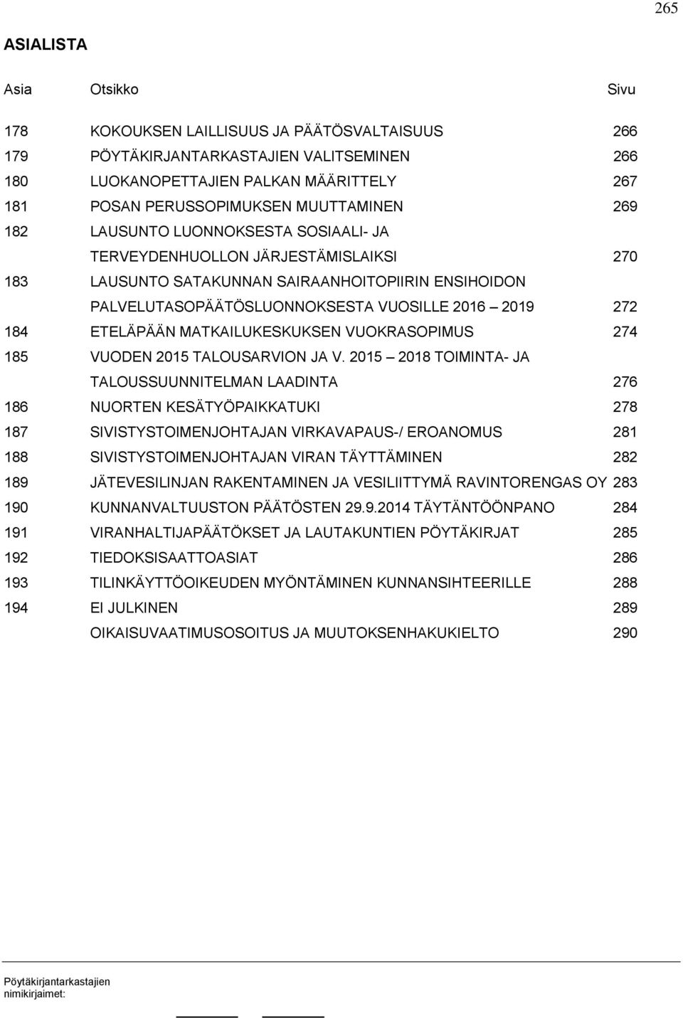 ETELÄPÄÄN MATKAILUKESKUKSEN VUOKRASOPIMUS 274 185 VUODEN 2015 TALOUSARVION JA V.