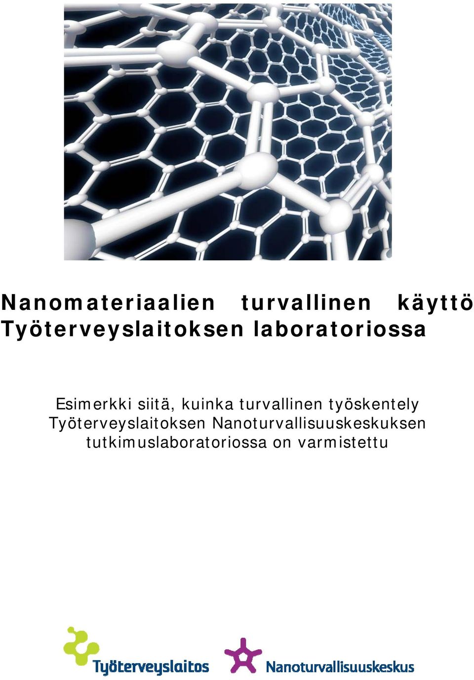 siitä, kuinka turvallinen työskentely